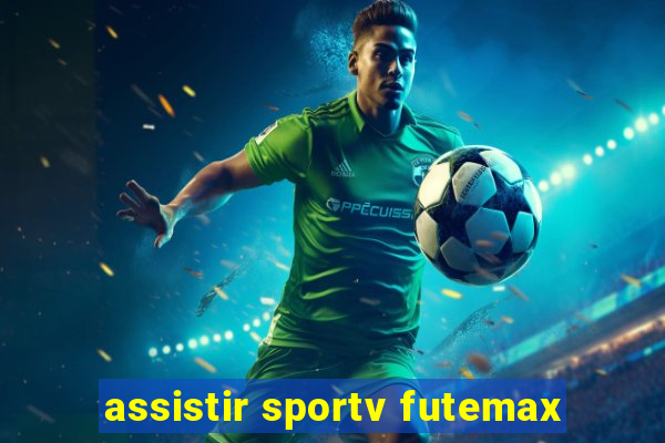 assistir sportv futemax